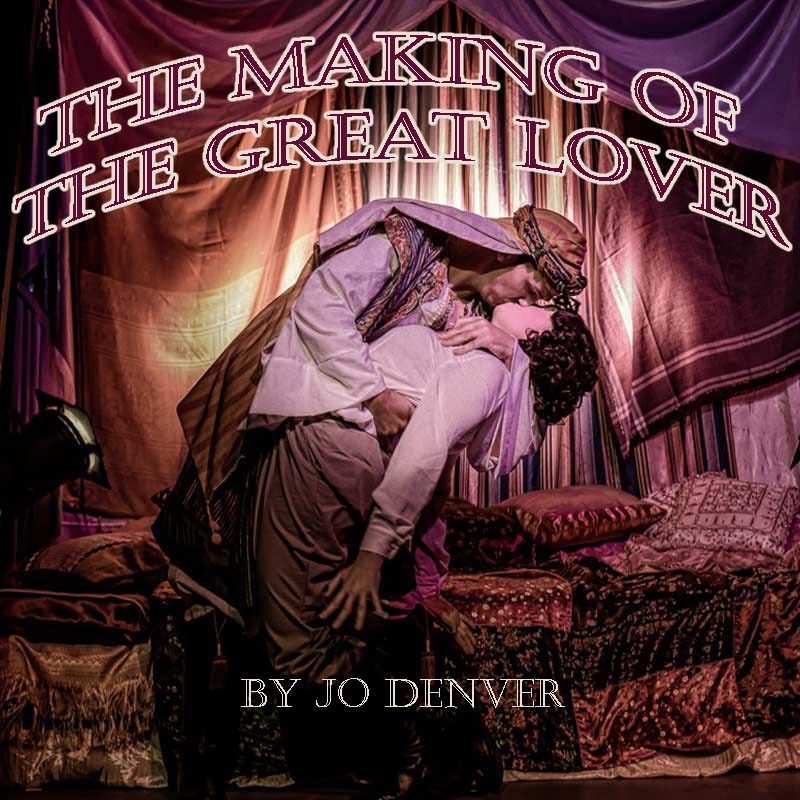 The Making of the Great Lover
